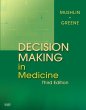 Decision Making in Medicine. Edition: 3