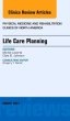 Life Care Planning, An Issue of Physical Medicine and Rehabilitation Clinics