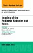 Imaging of the Pediatric Abdomen and Pelvis, An Issue of Magnetic Resonance Imaging Clinics
