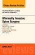 Minimally Invasive Spine Surgery, An Issue of Neurosurgery Clinics of North America