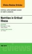 Nutrition in Critical Illness, An Issue of Critical Nursing Clinics