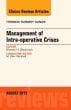 Management of Intra-operative Crises, An Issue of Thoracic Surgery Clinics