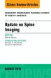 Update on Spine Imaging, An Issue of Magnetic Resonance Imaging Clinics of North America