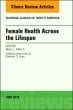 Women's Health Across the Lifespan, An Issue of Nursing Clinics