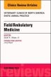 Field/Ambulatory Medicine, An Issue of Veterinary Clinics of North America: Exotic Animal Practice