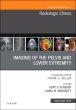 Imaging of the Pelvis and Lower Extremity, An Issue of Radiologic Clinics of North America