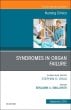 Syndromes in Organ Failure, An Issue of Nursing Clinics