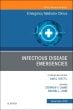 Infectious Disease Emergencies, An Issue of Emergency Medicine Clinics of North America