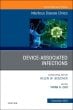 Device-Associated Infections, An Issue of Infectious Disease Clinics of North America