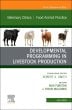 Developmental Programming in Livestock Production, An Issue of Veterinary Clinics of North America: Food Animal Practice