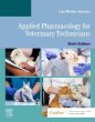 Applied Pharmacology for Veterinary Technicians. Edition: 6