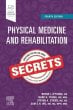 Physical Medicine and Rehabilitation Secrets. Edition: 4