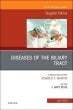 Diseases of the Biliary Tract, An Issue of Surgical Clinics