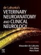 de Lahunta's Veterinary Neuroanatomy and Clinical Neurology. Edition: 5