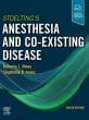 Stoelting's Anesthesia and Co-Existing Disease. Edition: 8