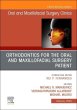 Orthodontics for Oral and Maxillofacial Surgery Patient, An Issue of Oral and Maxillofacial Surgery Clinics of North America