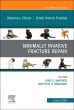 Minimally Invasive Fracture Repair, An Issue of Veterinary Clinics of North America: Small Animal Practice