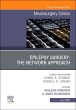 Epilepsy Surgery: The Network Approach, An Issue of Neurosurgery Clinics of North America