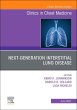 Next-Generation Interstitial Lung Disease, An Issue of Clinics in Chest Medicine
