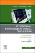 International Perspectives in Critical Care Nursing, An Issue of Critical Care Nursing Clinics of North America