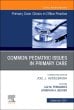 Common Pediatric Issues, An Issue of Primary Care: Clinics in Office Practice