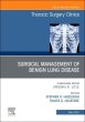 Surgical Management of Benign Lung Disease, An Issue of Thoracic Surgery Clinics