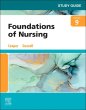 Study Guide for Foundations of Nursing. Edition: 9