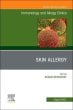 Skin Allergy, An Issue of Immunology and Allergy Clinics of North America