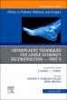 Orthoplastic techniques for lower extremity reconstruction - Part II, An Issue of Clinics in Podiatric Medicine and Surgery