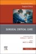 Surgical Critical Care, An Issue of Surgical Clinics