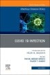 Covid 19 Infection, An Issue of Infectious Disease Clinics of North America