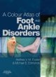 A Colour Atlas of Foot and Ankle Disorders