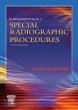 Fundamentals of Special Radiographic Procedures. Edition: 5