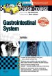 Crash Course Gastrointestinal System Updated Print + eBook edition. Edition: 4