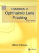Essentials of Ophthalmic Lens Finishing. Edition: 2