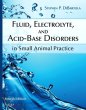 Fluid, Electrolyte, and Acid-Base Disorders in Small Animal Practice. Edition: 4