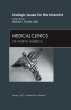 Urologic issues for the Internist, An Issue of Medical Clinics of North America