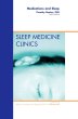 Medications and Sleep, An Issue of Sleep Medicine Clinics
