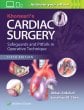 Khonsari's Cardiac Surgery: Safeguards and Pitfalls in Operative Technique. Edition Fifth