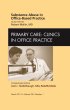 Substance abuse in office-based practice, An Issue of Primary Care Clinics in Office Practice