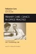 Palliative Care, An Issue of Primary Care Clinics in Office Practice