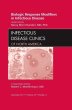 Biologic Response Modifiers in Infectious Diseases, An Issue of Infectious Disease Clinics
