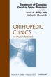 Treatment of Complex Cervical Spine Disorders, An Issue of Orthopedic Clinics