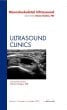 Musculoskeletal Ultrasound, An Issue of Ultrasound Clinics