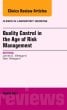 Quality Control in the age of Risk Management, An Issue of Clinics in Laboratory Medicine