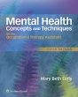 Mental Health Concepts and Techniques for the Occupational Therapy Assistant. Edition Fifth