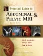 Practical Guide to Abdominal and Pelvic MRI. Edition Second
