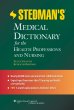 Stedman's Medical Dictionary for the Health Professions and Nursing. Edition Seventh, Standard Illustrated Edition