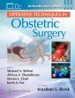 Operative Techniques in Obstetric Surgery. Edition First