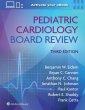 Pediatric Cardiology Board Review. Edition Third